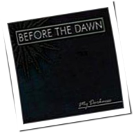 Before The Dawn - My Darkness