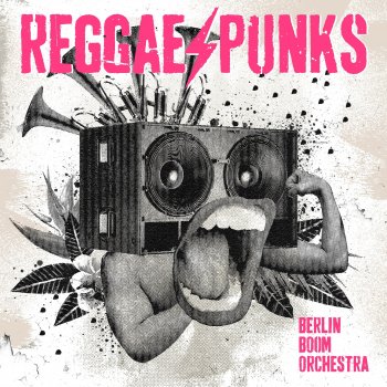 Berlin Boom Orchestra - Reggae Punks Artwork