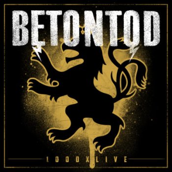 Betontod - 1000x Live Artwork