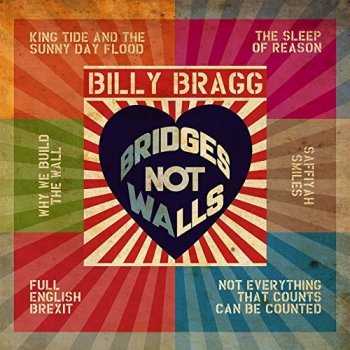 Billy Bragg - Bridges Not Walls Artwork