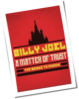 Billy Joel - A Matter Of Trust: The Bridge To Russia