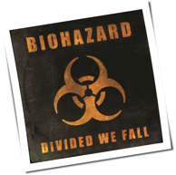 Biohazard - Divided We Fall