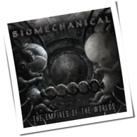 Biomechanical - The Empires Of The Worlds