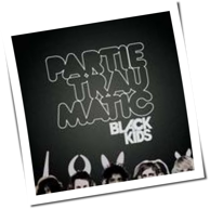 Black Kids - Partie Traumatic