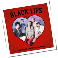 Black Lips - Sing In A World That's Falling Apart