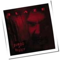 Blaze - Blood And Belief