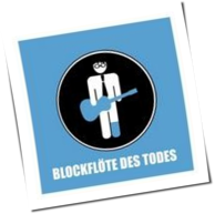 Blockflöte Des Todes - Wenn Blicke Flöten Könnten