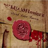 Bloodflowerz - Dark Love Poems