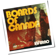 Boards Of Canada - Inferno