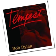 Bob Dylan - Tempest