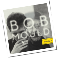 Bob Mould - Beauty & Ruin