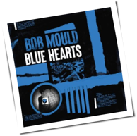 Bob Mould - Blue Hearts