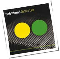 Bob Mould - District Line