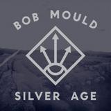 Bob Mould - Silver Age Artwork