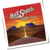 Bob Seger - Ride Out