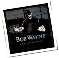 Bob Wayne - Outlaw Carnie