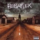Bobaflex - Tales From Dirt Town