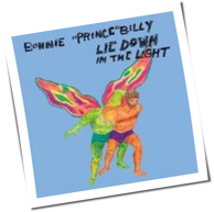 Bonnie 'Prince' Billy - Lie Down In The Light