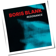 Boris Blank - Resonance