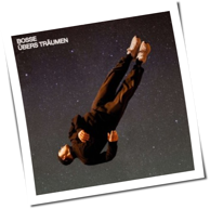 Bosse - Übers Träumen