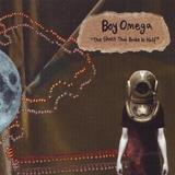 Boy Omega - The Ghost That Broke in Half
