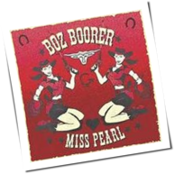 Boz Boorer - Miss Pearl