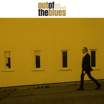 Boz Scaggs - Out Of The Blues