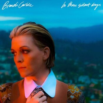 Brandi Carlile - In These Silent Days Artwork
