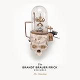 Brandt Brauer Frick Ensemble - Mr. Machine Artwork