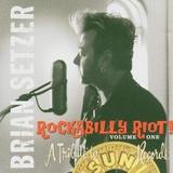 Brian Setzer - Rockabilly Riot Vol. 1 - A Tribute To Sun Records Artwork