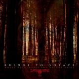 Bridge To Solace - Where Nightmares And Dreams Unite