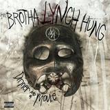 Brotha Lynch Hung - Dinner And A Movie Artwork