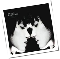 Bruno Pronsato - Why Can't We Be Like Us