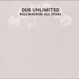 Bullwackies All Stars - Dub Unlimited Artwork