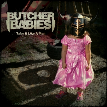 Butcher Babies - Take It Like A Man Artwork