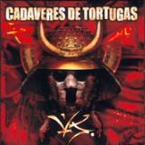 Cadaveres De Tortugas - Versus