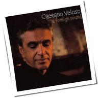Caetano Veloso - A Foreign Sound