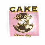 Cake - Pressure Chief Artwork
