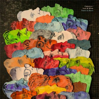 Calexico and Iron & Wine - Years To Burn