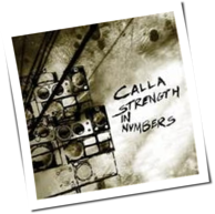 Calla - Strength In Numbers