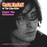 Carl Barât - Under The Influence Artwork