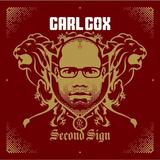 Carl Cox - Second Sign