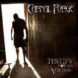 Carnal Forge - Testify For My Victims Artwork