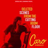 Caro Emerald - Deleted Scenes From The Cutting Room Floor Artwork