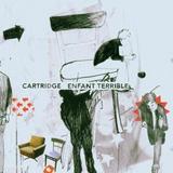 Cartridge - Enfant Terrible