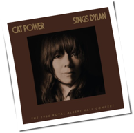 Cat Power - Sings Bob Dylan: The 1966 Royal Albert Hall Concert
