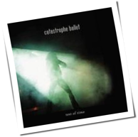 Catastrophe Ballet - Test Of Time
