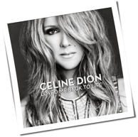 Celine Dion - Loved Me Back To Life