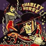 Charley Horse - Unholly Roller Artwork