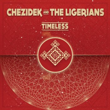 Chezidek And The Ligerians - Timeless Artwork